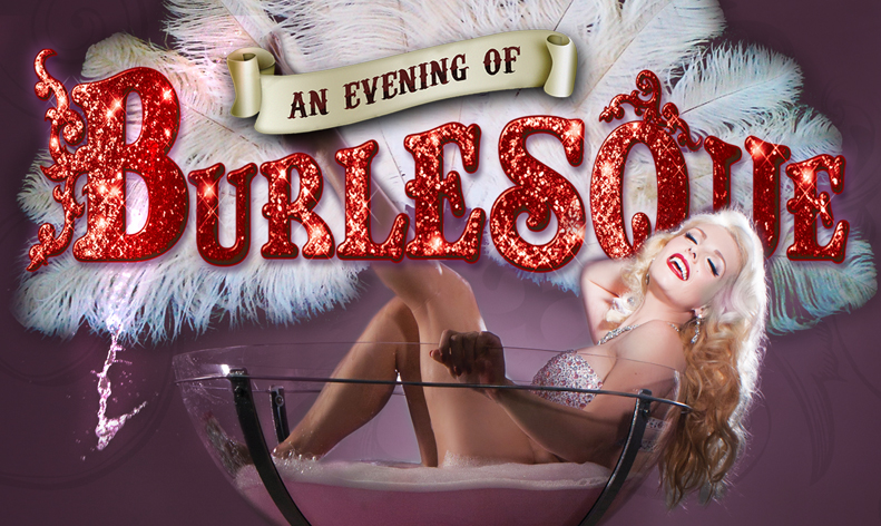 An Evening of  Burlesque