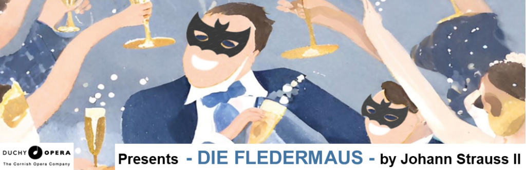 Sensational Duchy Opera's Die Fledermaus