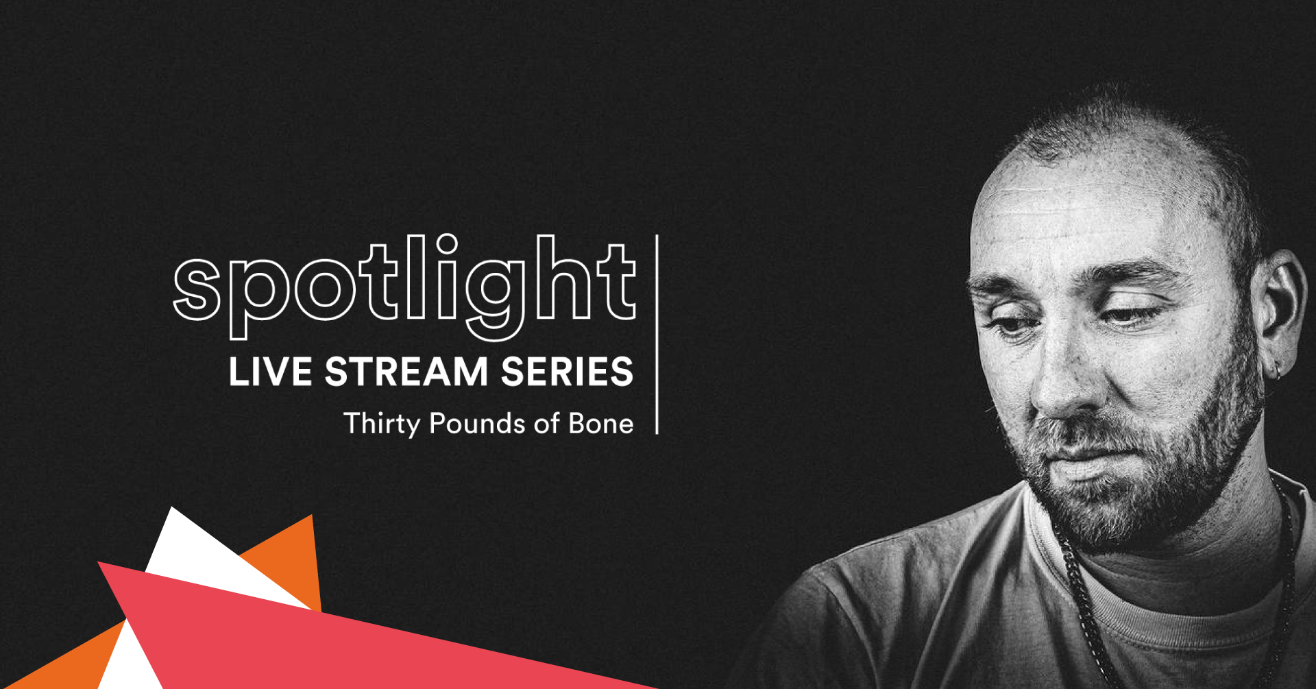 Thirty Pounds of Bone Live Stream
